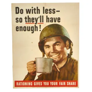 Original U.S. WWII Rationing Propaganda Poster “Do with less” - 28” x 22”